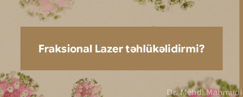 Fraksional Lazer təhl&uuml;kəlidirmi?