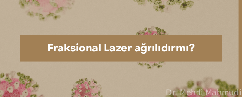 Fraksional Lazer ağrılıdırmı?